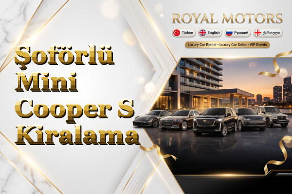 Şoförlü Mini Cooper S Kiralama