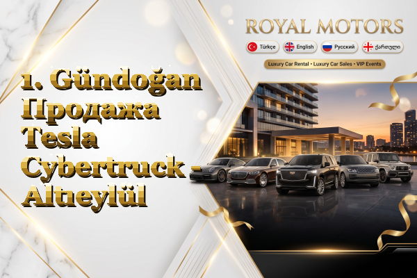1. Gündoğan Продажа Tesla Cybertruck - Altıeylül