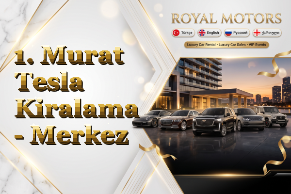 1. Murat Tesla Kiralama - Merkez