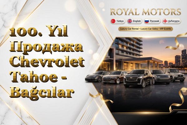 100. Yıl Продажа Chevrolet Tahoe - Bağcılar