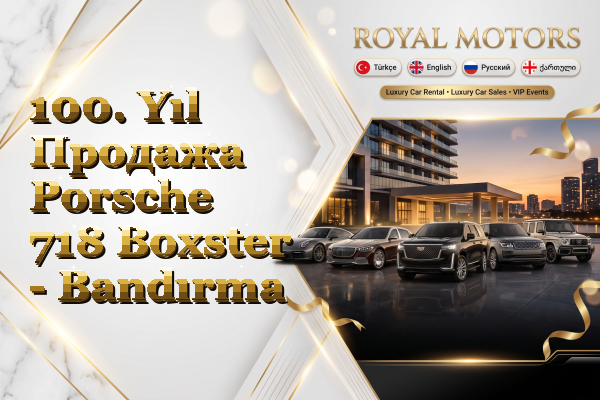 100. Yıl Продажа Porsche 718 Boxster - Bandırma