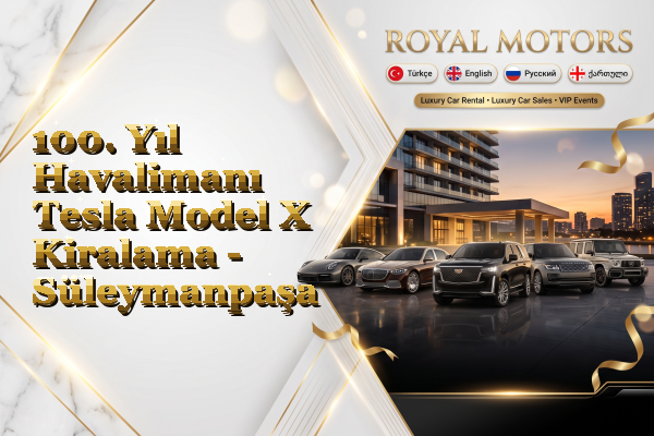 100. Yıl Havalimanı Tesla Model X Kiralama - Süleymanpaşa