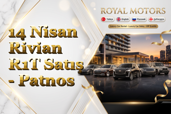 14 Nisan Rivian R1T Satış - Patnos