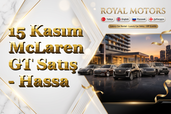 15 Kasım McLaren GT Satış - Hassa