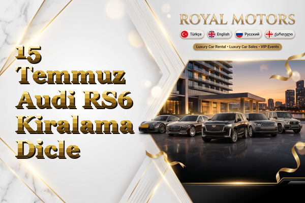 15 Temmuz Audi RS6 Kiralama - Dicle