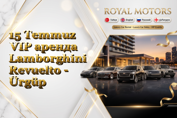 15 Temmuz VIP аренда Lamborghini Revuelto - Ürgüp