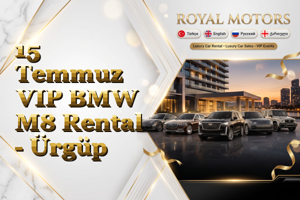 15 Temmuz VIP BMW M8 Rental - Ürgüp