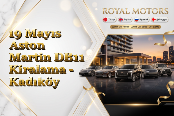19 Mayıs Aston Martin DB11 Kiralama - Kadıköy