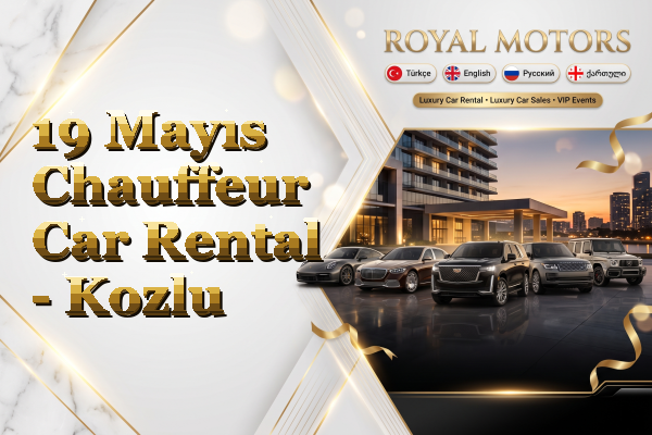 19 Mayıs Chauffeur Car Rental - Kozlu