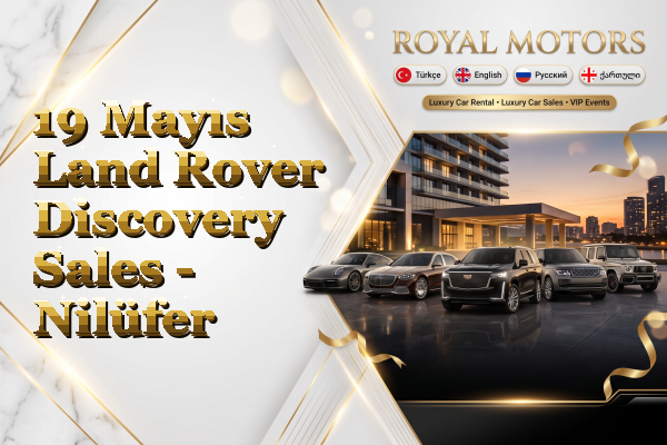 19 Mayıs Land Rover Discovery Sales - Nilüfer