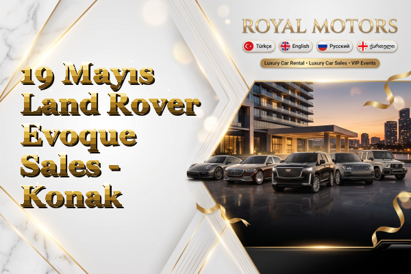 19 Mayıs Land Rover Evoque Sales - Konak