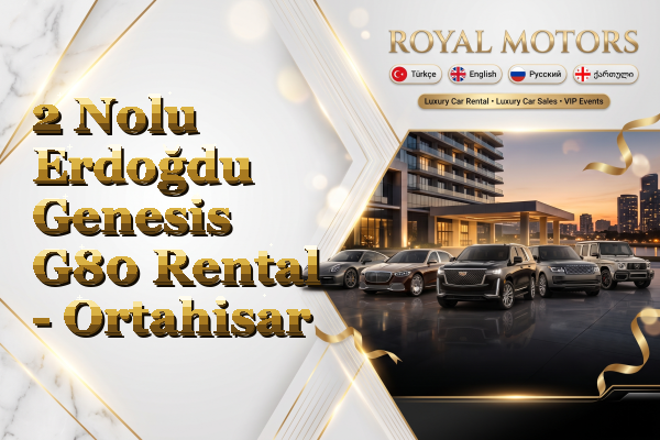 2 Nolu Erdoğdu Genesis G80 Rental - Ortahisar