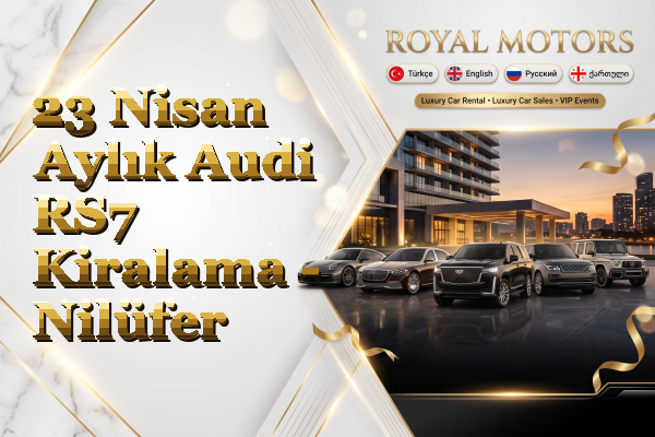 23 Nisan Aylık Audi RS7 Kiralama - Nilüfer