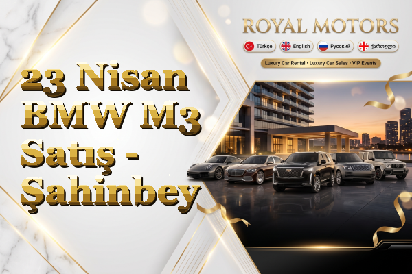 23 Nisan BMW M3 Satış - Şahinbey