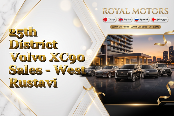 25th District Volvo XC90 Sales - West Rustavi