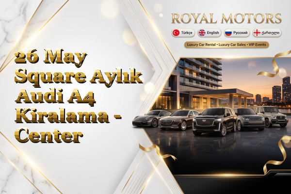 26 May Square Aylık Audi A4 Kiralama - Center