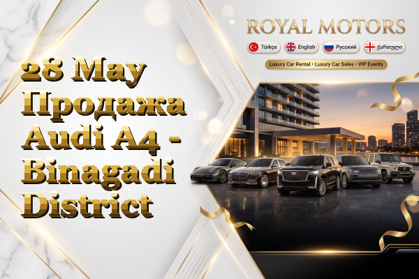 28 May Продажа Audi A4 - Binagadi District