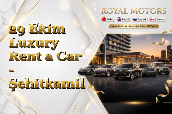29 Ekim Luxury Rent a Car - Şehitkamil