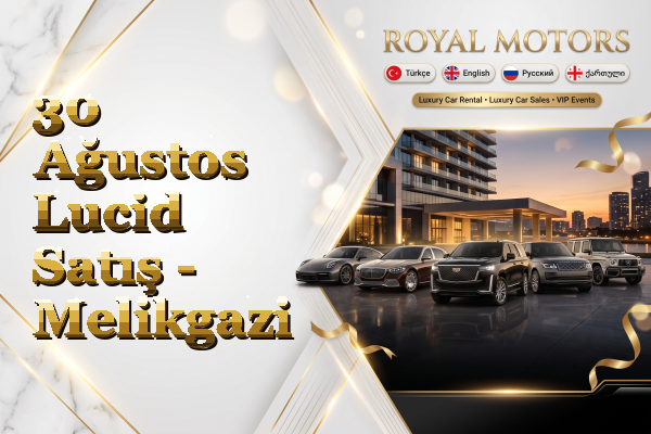 30 Ağustos Lucid Satış - Melikgazi