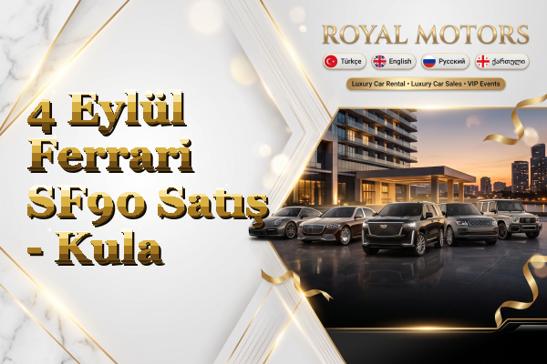 4 Eylül Ferrari SF90 Satış - Kula