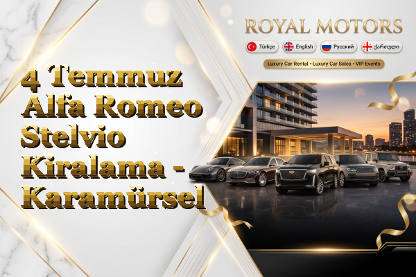 4 Temmuz Alfa Romeo Stelvio Kiralama - Karamürsel