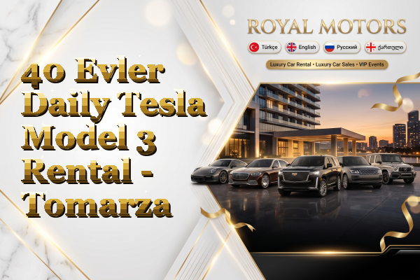 40 Evler Daily Tesla Model 3 Rental - Tomarza