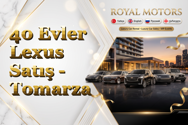 40 Evler Lexus Satış - Tomarza