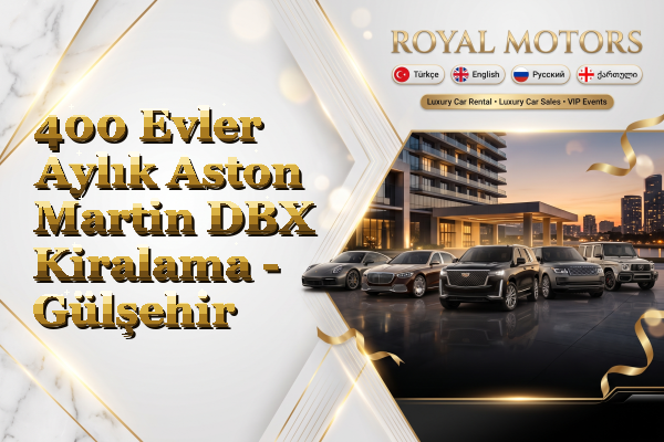 400 Evler Aylık Aston Martin DBX Kiralama - Gülşehir