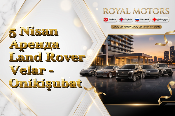 5 Nisan Аренда Land Rover Velar - Onikişubat
