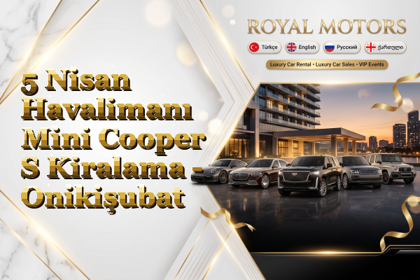 5 Nisan Havalimanı Mini Cooper S Kiralama - Onikişubat