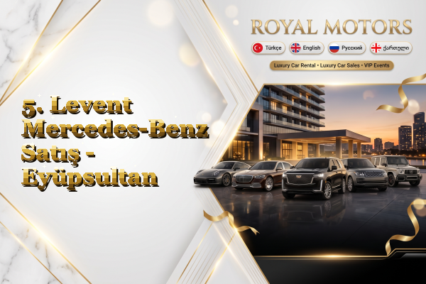 5. Levent Mercedes-Benz Satış - Eyüpsultan