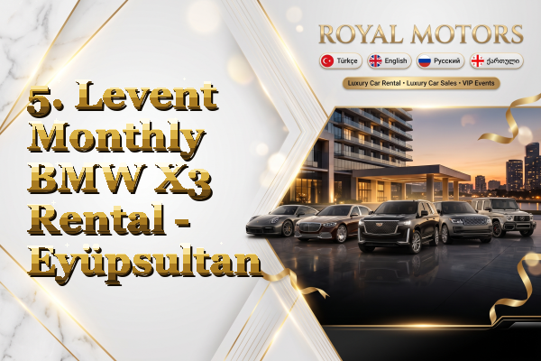 5. Levent Monthly BMW X3 Rental - Eyüpsultan