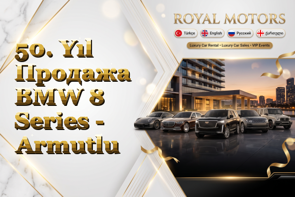 50. Yıl Продажа BMW 8 Series - Armutlu