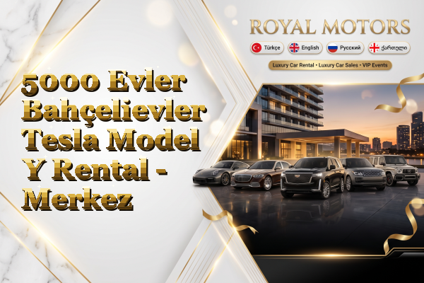 5000 Evler Bahçelievler Tesla Model Y Rental - Merkez