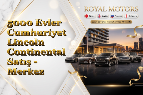5000 Evler Cumhuriyet Lincoln Continental Satış - Merkez