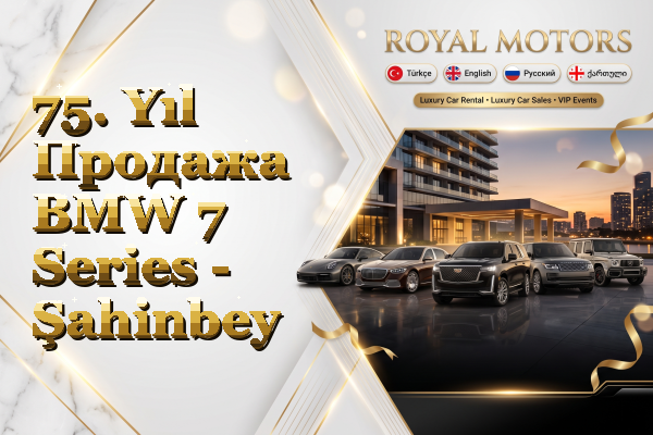 75. Yıl Продажа BMW 7 Series - Şahinbey