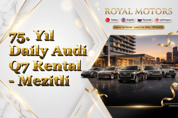 75. Yıl Daily Audi Q7 Rental - Mezitli