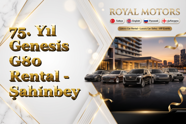 75. Yıl Genesis G80 Rental - Şahinbey