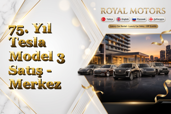 75. Yıl Tesla Model 3 Satış - Merkez