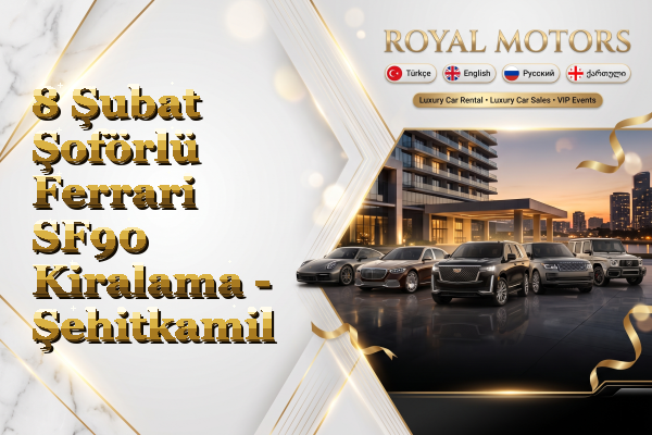 8 Şubat Şoförlü Ferrari SF90 Kiralama - Şehitkamil