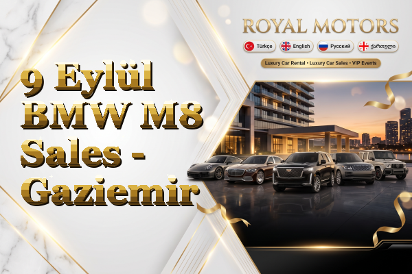9 Eylül BMW M8 Sales - Gaziemir