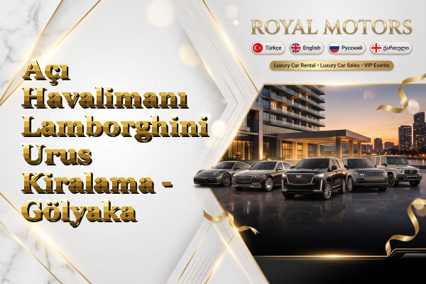 Açı Havalimanı Lamborghini Urus Kiralama - Gölyaka