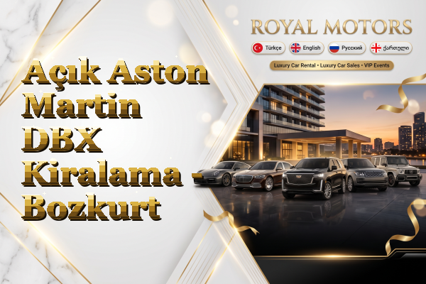 Açık Aston Martin DBX Kiralama - Bozkurt