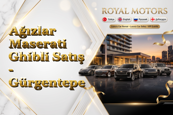 Ağızlar Maserati Ghibli Satış - Gürgentepe
