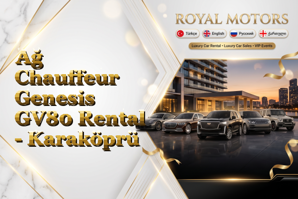 Ağ Chauffeur Genesis GV80 Rental - Karaköprü
