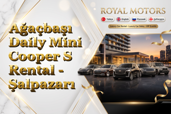 Ağaçbaşı Daily Mini Cooper S Rental - Şalpazarı