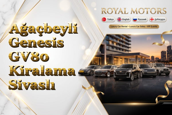 Ağaçbeyli Genesis GV80 Kiralama - Sivaslı