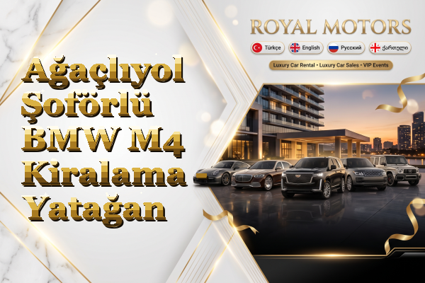 Ağaçlıyol Şoförlü BMW M4 Kiralama - Yatağan
