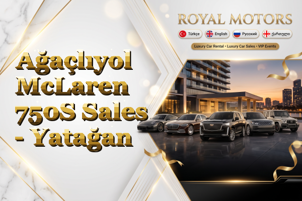 Ağaçlıyol McLaren 750S Sales - Yatağan