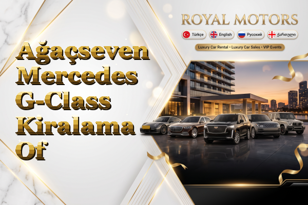 Ağaçseven Mercedes G-Class Kiralama - Of